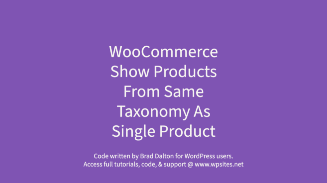 Show Products From Same Taxonomy Term As Single Product - WooCommerce