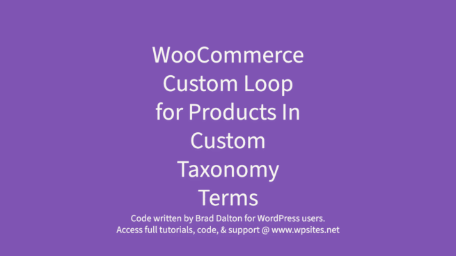 Custom Loop for Products In Custom Taxonomy Terms - WooCommerce
