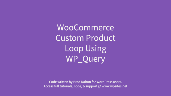 Custom Product Loop Using WP_Query - WooCommerce