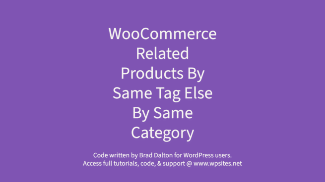 Related Products By Same Tag Else By Same Category - WooCommerce