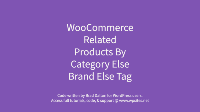 Related Products By Category Else Brand Else Tag - WooCommerce
