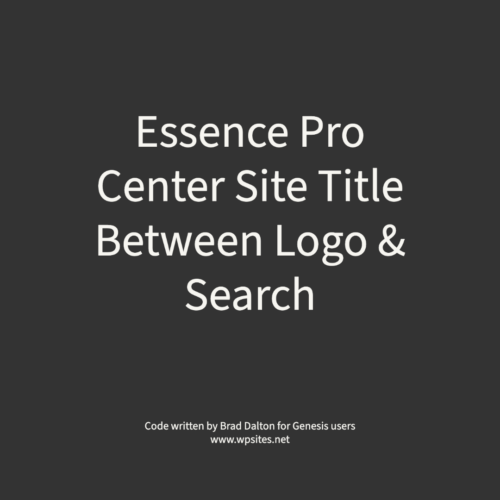 Center Site Title Between Logo & Search - Essence Pro