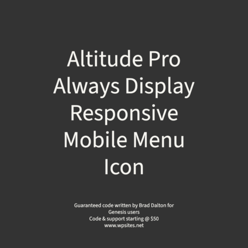 Always Display Responsive Mobile Menu Icon In Altitude Pro