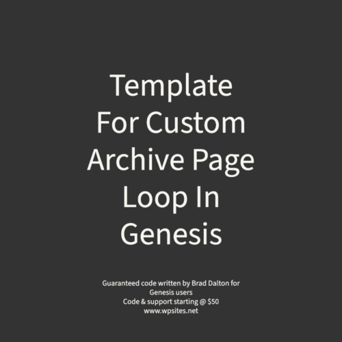 Template For Custom Archive Page Loop In Genesis