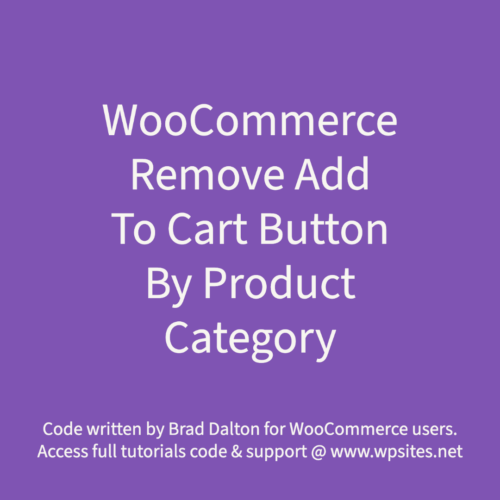 Remove Add To Cart Button By Product Category - WooCommerce