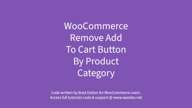 WooCommerce Remove Add To Cart Button By Product Category