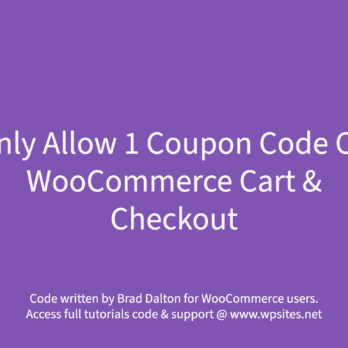 Only Allow 1 Coupon Code On Cart & Checkout WooCommerce