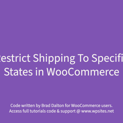 Restrict Shipping To Specific States in WooCommerce