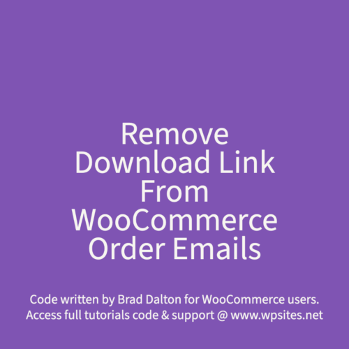 Remove Download Link From WooCommerce Order Emails