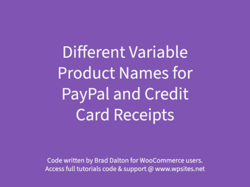 Different Variable Product Names for PayPal and Credit Card Receipts in WooCommerce