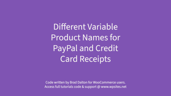 Different Variable Product Names for PayPal and Credit Card Receipts in WooCommerce