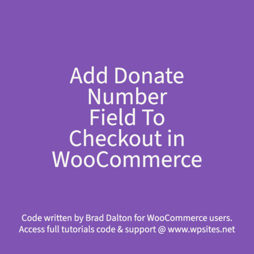 Add Donation Number Field To Checkout in WooCommerce