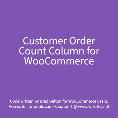 Customer Order Count Column for WooCommerce