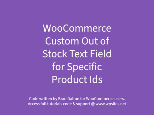 Custom Out of Stock Text Field for Specific Product Ids