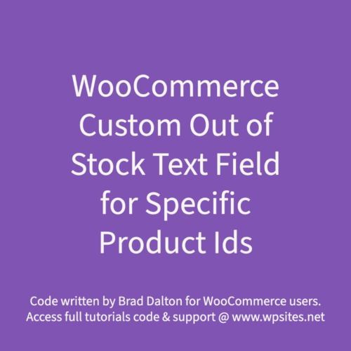 Custom Out of Stock Text for Specific Product Ids