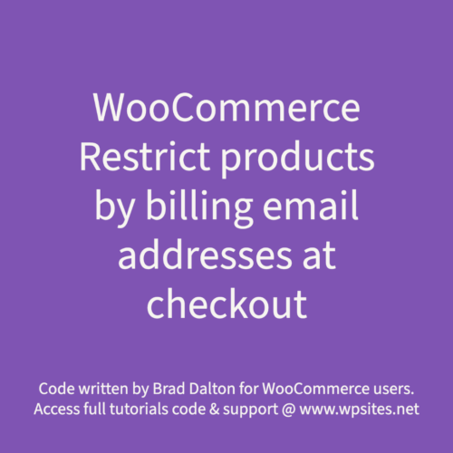 Restrict products by billing email addresses at checkout - WooCommerce
