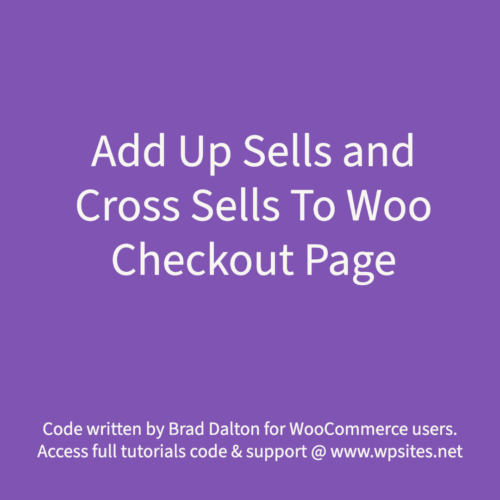 Add Up Sells and Cross Sells To WooCommerce Checkout Page