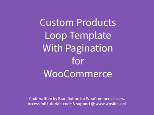 Custom Woocommerce Products Loop Template With Pagination