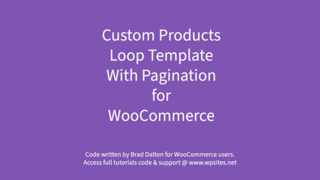 Custom Woocommerce Products Loop Template With Pagination