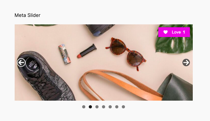 A Meta Slider display featuring various items, including a sneaker, sunglasses, a lipstick, and a bag, with a love button showing a count of 1.